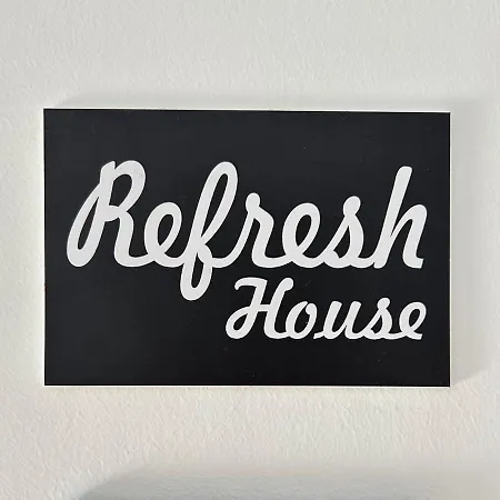 Refresh House *